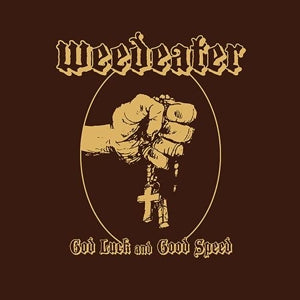Weedeater - God Luck and Good Speed [Black] Vinyl LP Record