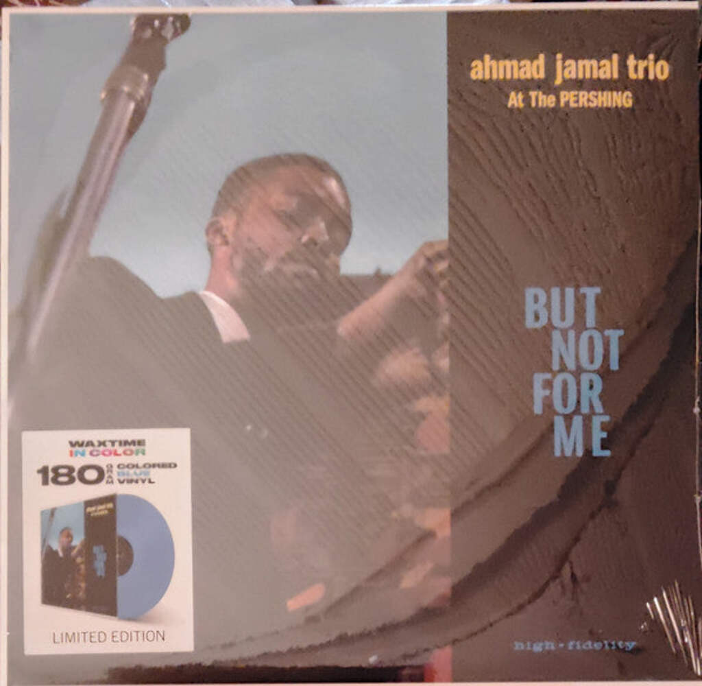 Ahmad Jamal Trio – Ahmad Jamal At The Pershing - But Not For Me 180G Blue Color