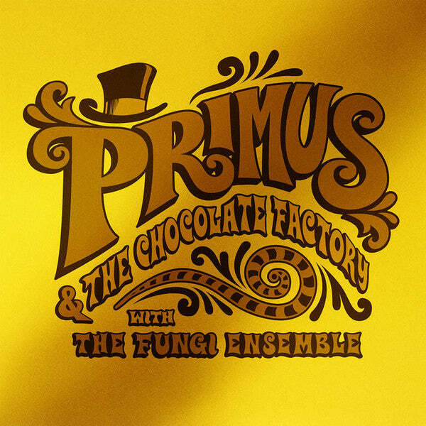 Primus – Primus & The Chocolate Factory With The Fungi Ensemble Gold Color Vinyl