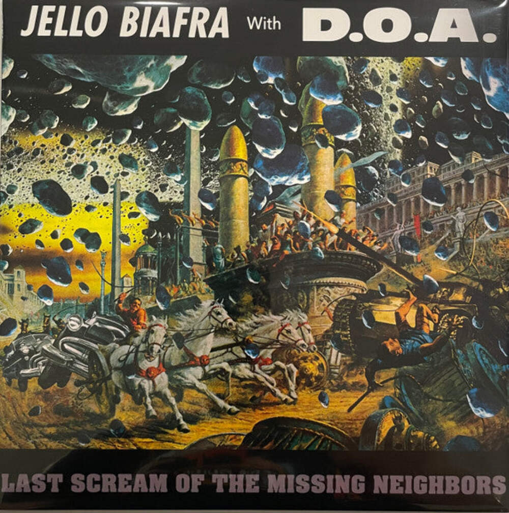 Jello Biafra with D.O.A. – Last Scream Of The Missing Neighbors Vinyl LP Record