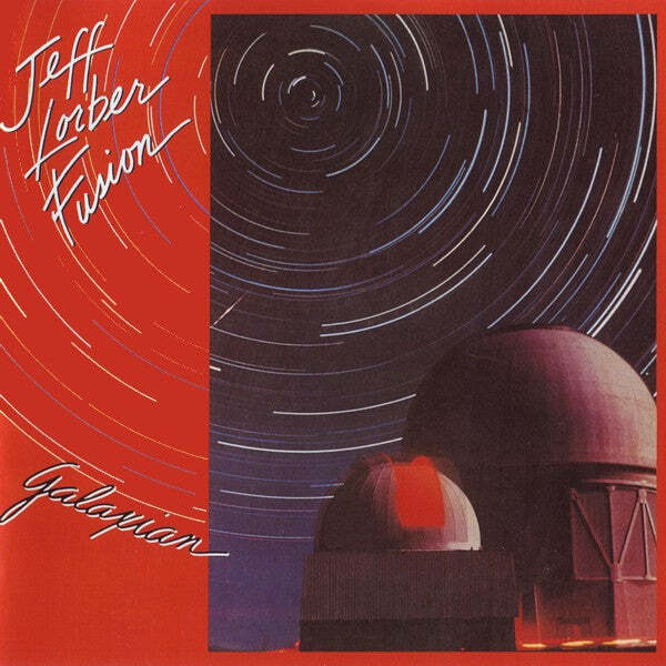 Jeff Lorber Fusion – Galaxian Vinyl LP Record *Used 1981 Release*