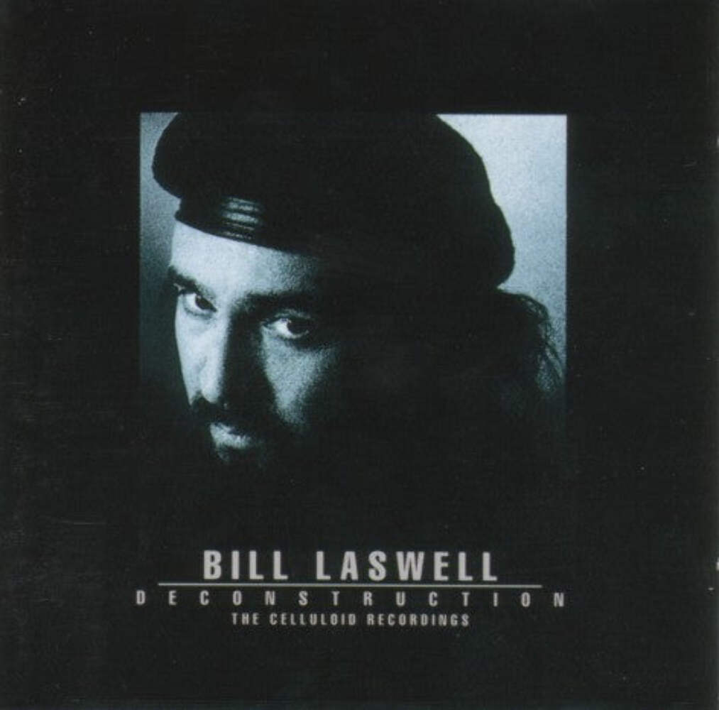 Bill Laswell – Deconstruction - The Celluloid Recordings 2xCD *Used 1993 Release