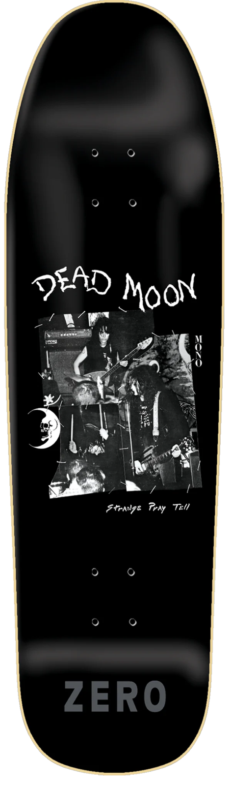 Zero Dead Moon "Strange Prey Tell" 9.5" Skateboard Deck