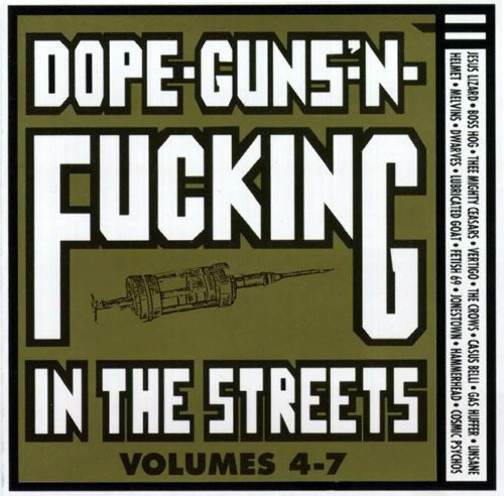 Dope Guns N F**king In The Streets Volumes 4-7 - Compilation - Various Artists C