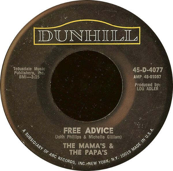 Mama's & The Papa's, The – Dedicated To The One I Love / Free Advice Vinyl 7" Re