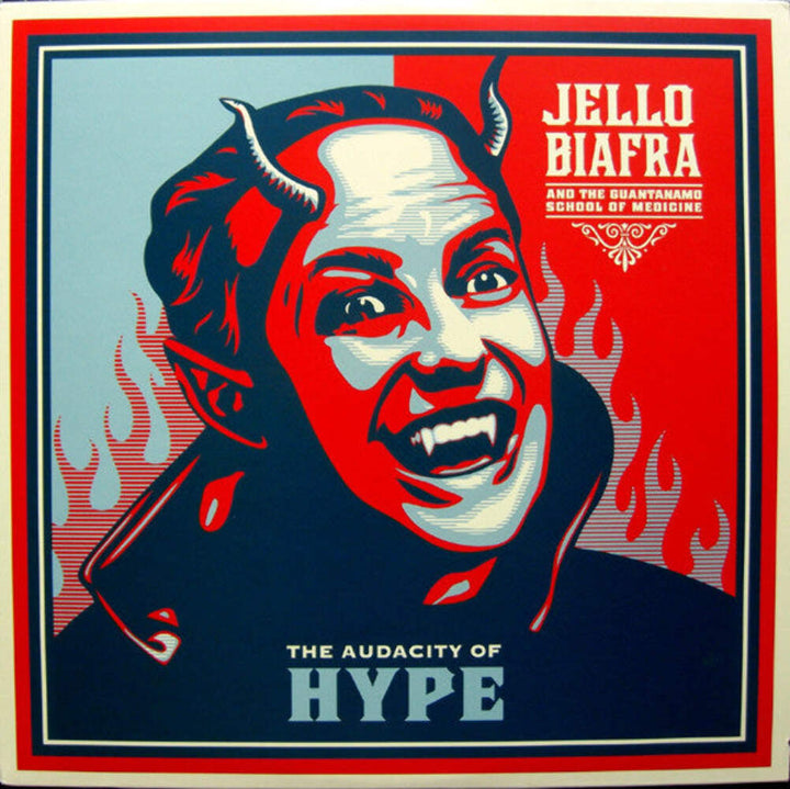 Jello Biafra And The Guantanamo School Of Medicine ‎– The Audacity Of Hype (Blue