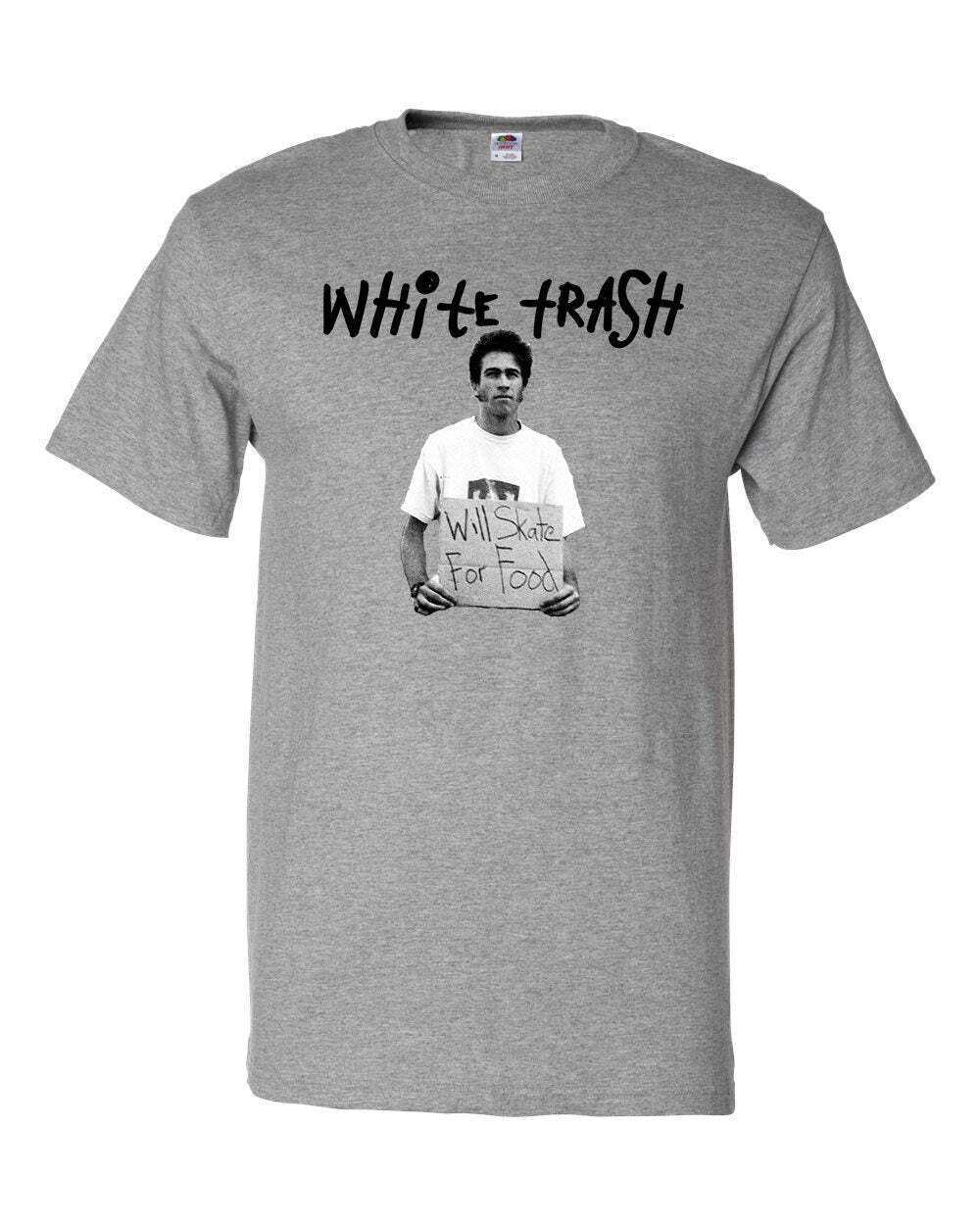 White Trash "Will Skate For Food" Skateboard T-Shirt