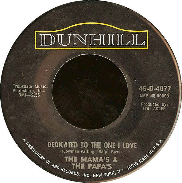 Mama's & The Papa's, The – Dedicated To The One I Love / Free Advice Vinyl 7" Re
