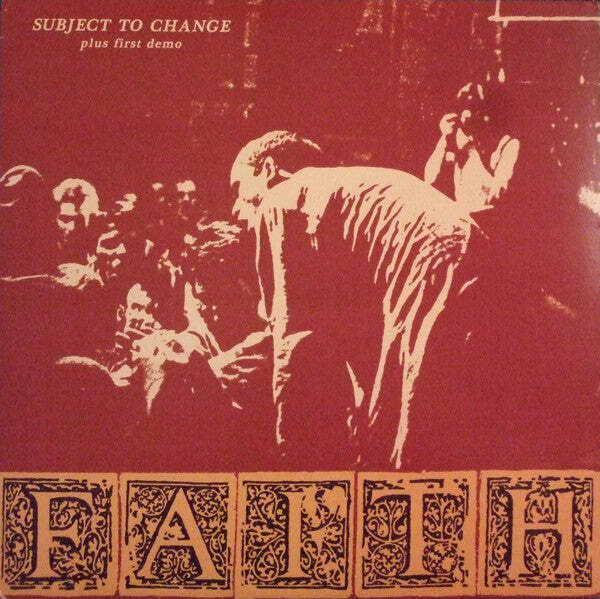 Faith – Subject To Change Plus First Demo Vinyl LP Record