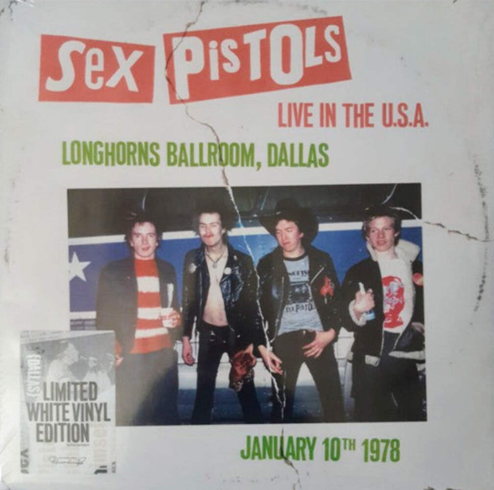 Sex Pistols – Live In The U.S.A (Longhorns Ballroom, Dallas) January 10th 1978 (