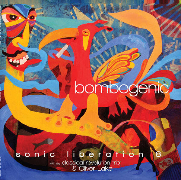 Sonic Liberation 8 With The Classical Revolution Trio* And Oliver Lake ‎– Bombog