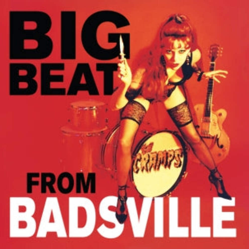 CRAMPS, THE - Big Beat From Badsville [2025 PRESSING] Vinyl LP Record