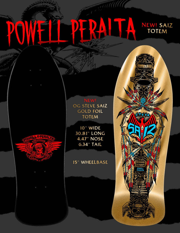 Powell Peralta Steve Saiz Totem Gold Foil 10" Skateboard Deck