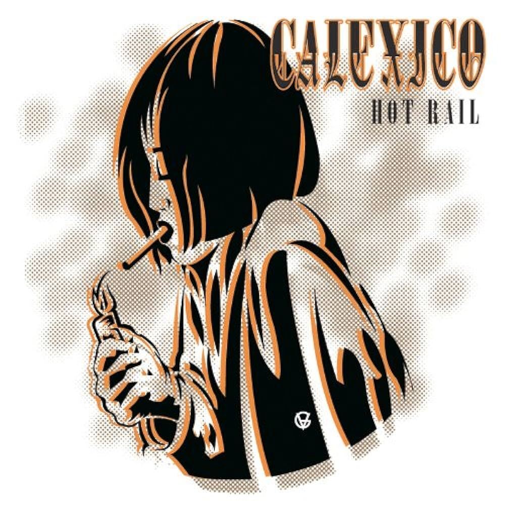 Calexico - Hot Rail Vinyl LP Record