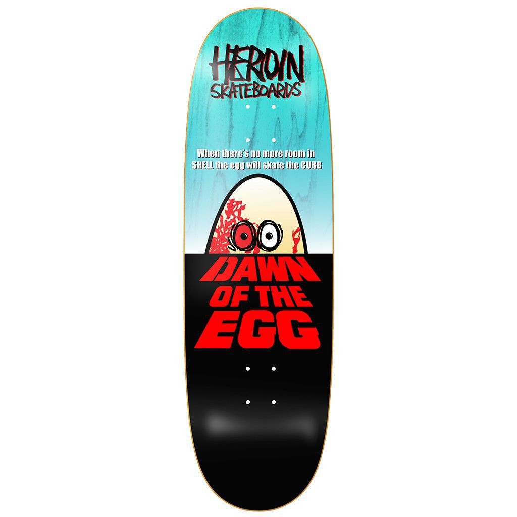 HEROIN "Dawn Of The Egg" 9.4" COMPLETE SKATEBOARD