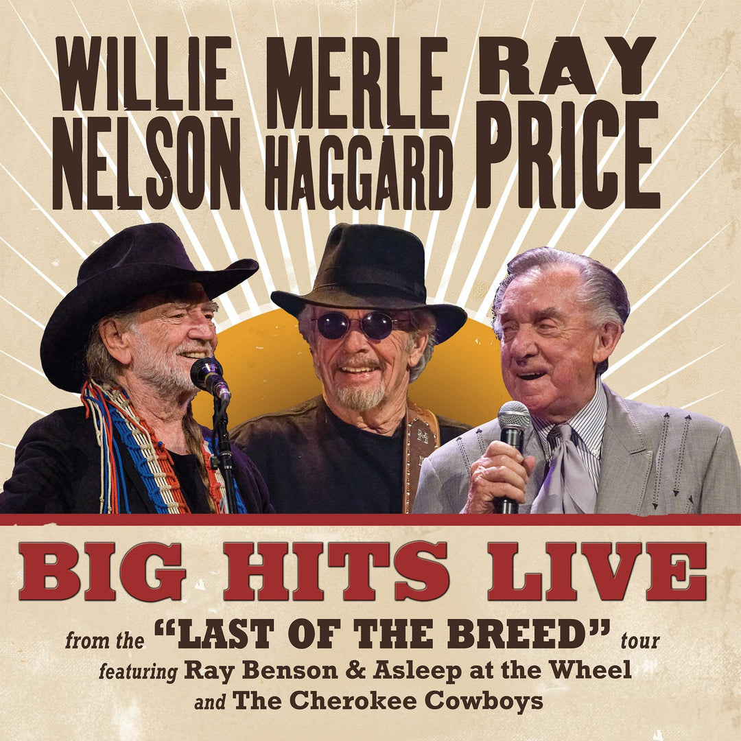 Willie Nelson & Merle Haggard & Ray Price - Big Hits Live From The Last Of The B