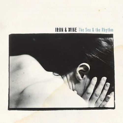 Iron & Wine - The Sea and The Rhythm (Vinyl LP)