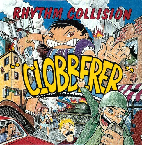Rhythm Collision - Clobberer (Bonus Tracks) [Remastered]