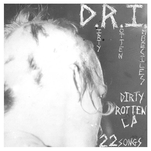 D.R.I. - The Dirty Rotten [LP]