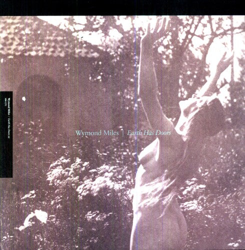 Wymond Miles - Earth Has Doors [LP]