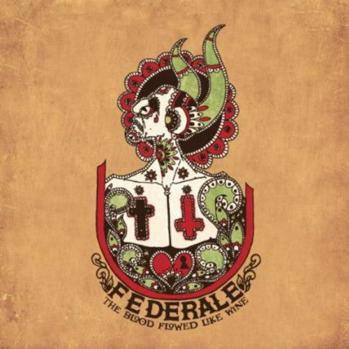 Federale - The Blood Flowed Like Wine [LP]