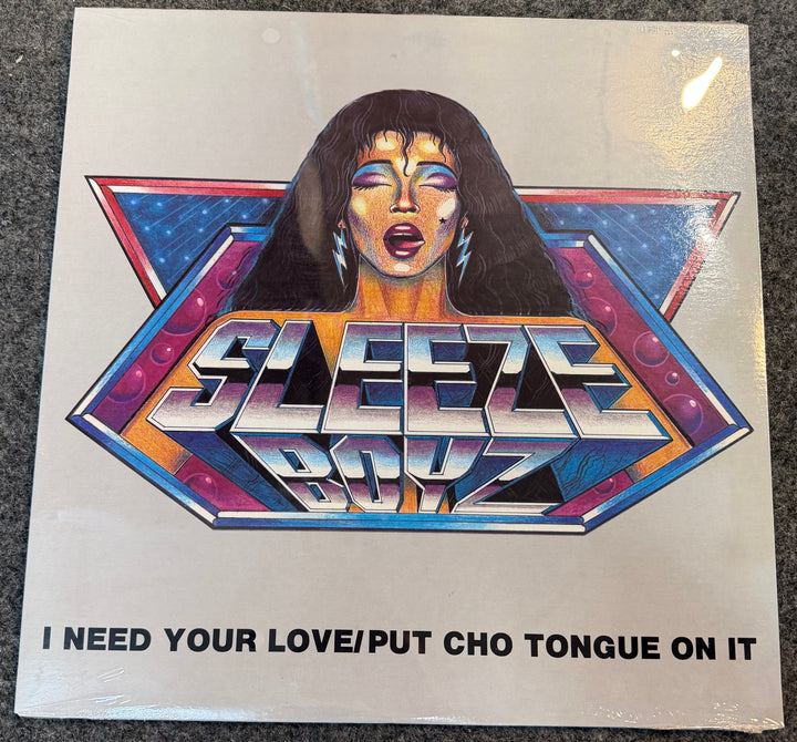 Sleeze Boyz - I Need Your Love / Put Cho Tongue On It Front Vinyl Record Cover