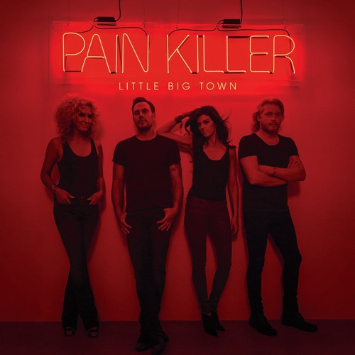 Little Big Town - Pain Killer [Vinyl]