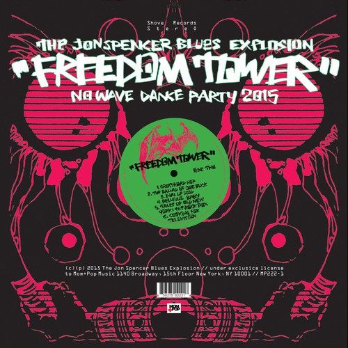 The Jon Spencer Blues Explosion - Freedom Tower: No Wave Dance Party 2015 [Vinyl]