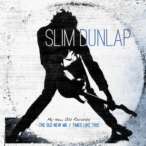 Slim Dunlap - Old New Me / Times Like This (Indie Exclusive Vinyl)