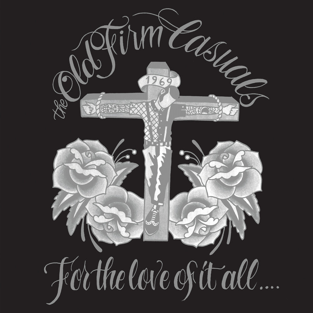 Old Firm Casuals - For The Love Of It All [LP]