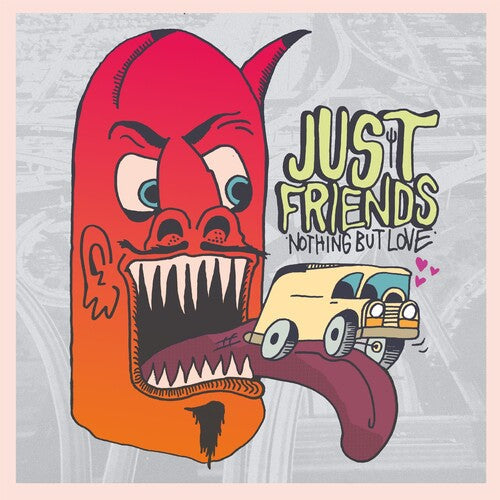 Just Friends - Nothing But Love (Indie Exclusive Vinyl)