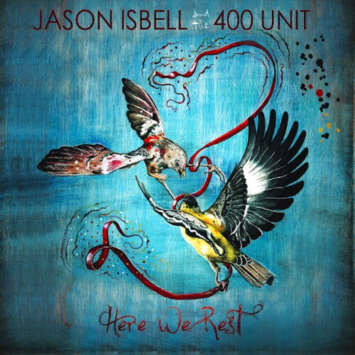 Jason Isbell & the 400 Unit - Here We Rest (Indie Exclusive Vinyl)
