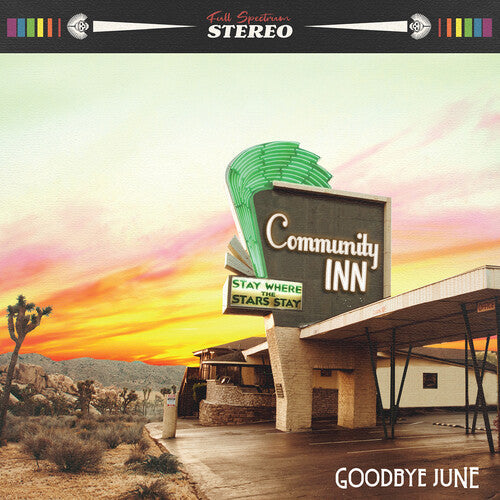 Goodbye June - Community Inn (Indie Exclusive Vinyl)