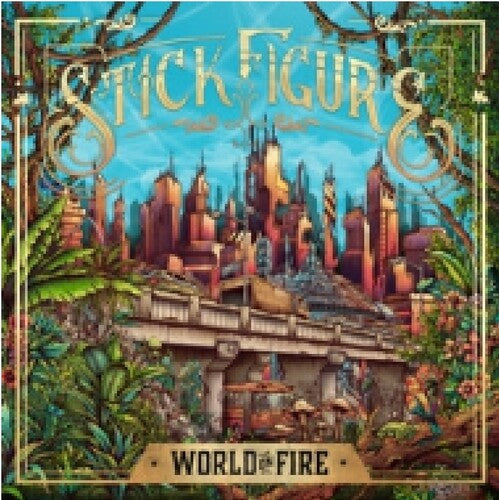 Stick Figure - World On Fire (Indie Exclusive Vinyl)