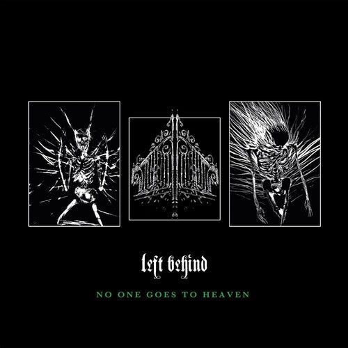 Left Behind - No One Goes To Heaven (Indie Exclusive Vinyl)