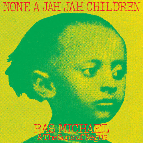 Ras Michael & The Sons Of Negus - None A Jah Jah Children [LP]