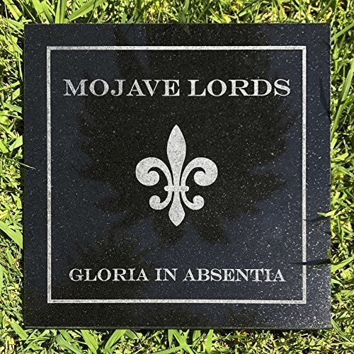 Mojave Lords - Gloria In Absentia (Indie Exclusive Vinyl)