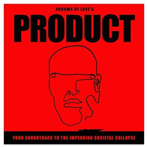 Arrows of Love - Your Soundtrack To The Impending Societal Collapse (Indie Exclusive Vinyl)