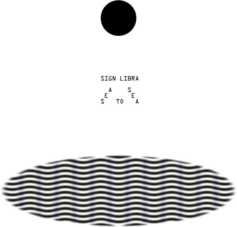 Sign Libra - Sea To Sea [LP]