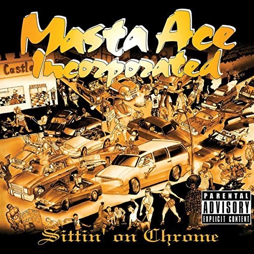 Masta Ace Incorporated - Sittin' On Chrome [LP]