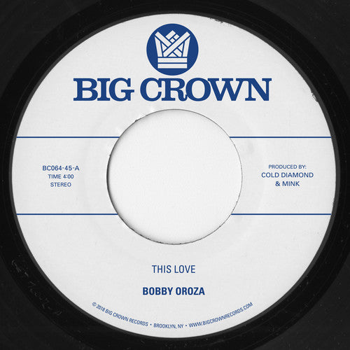 Bobby Oroza - This Love / Should I Take You Home [7" Vinyl]