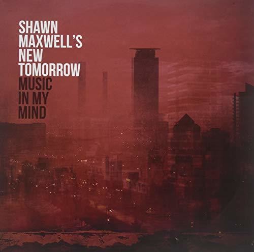 Shawn Maxwell - Music In My Mind [LP]
