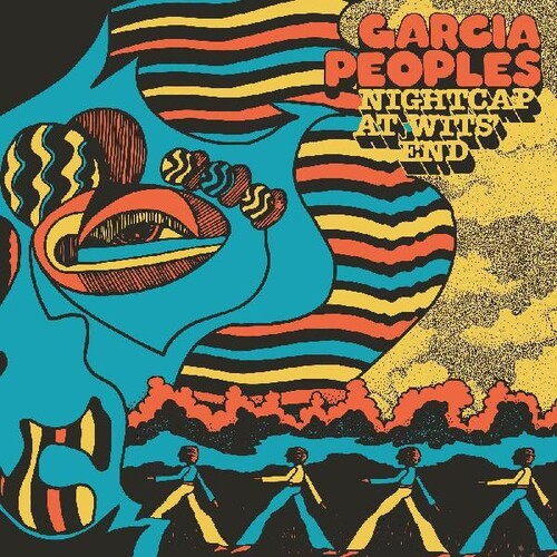 Garcia Peoples - Nightcap At Wits' End (Indie Exclusive Vinyl)