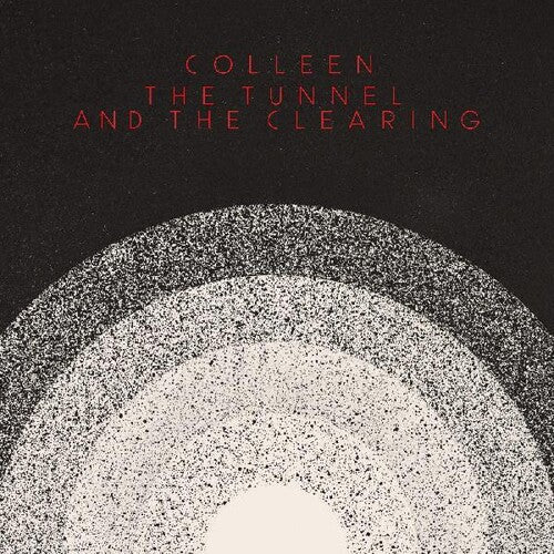 Colleen - The Tunnel and the Clearing (Indie Exclusive Vinyl)