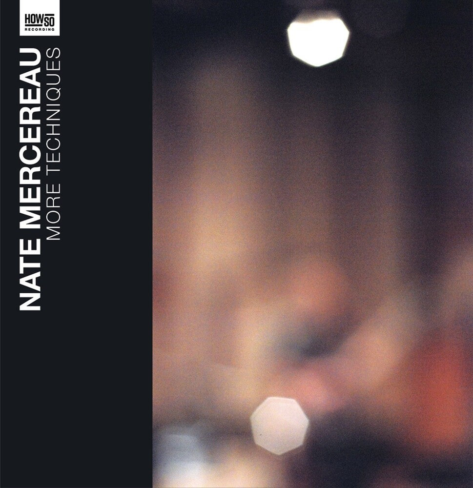 Nate Mercereau - More Techniques [12" Vinyl]