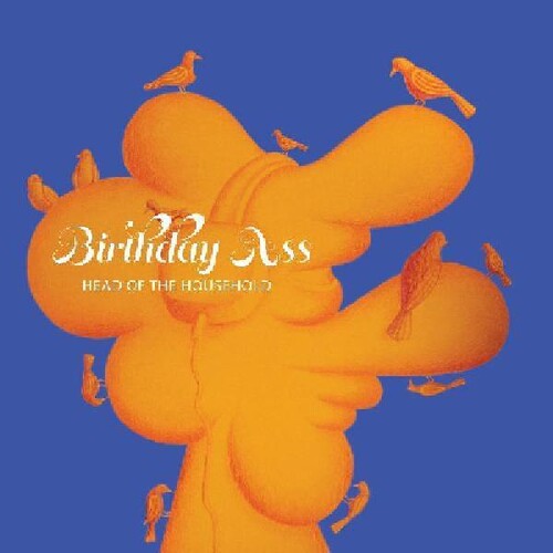 Birthday Ass - Head Of The Household (Indie Exclusive Vinyl)