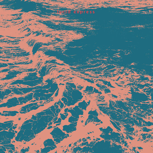 Lucid Express - Lucid Express (IEX) (Turquoise Vinyl) (Indie Exclusive Vinyl)
