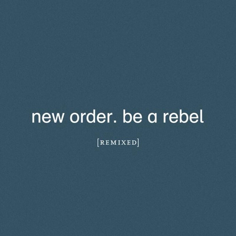 New Order - Be A Rebel Remixed [Clear Vinyl] [Limited Edition]
