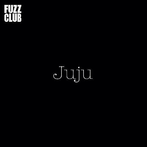 Juju - Fuzz Club Session (Indie Exclusive Vinyl)