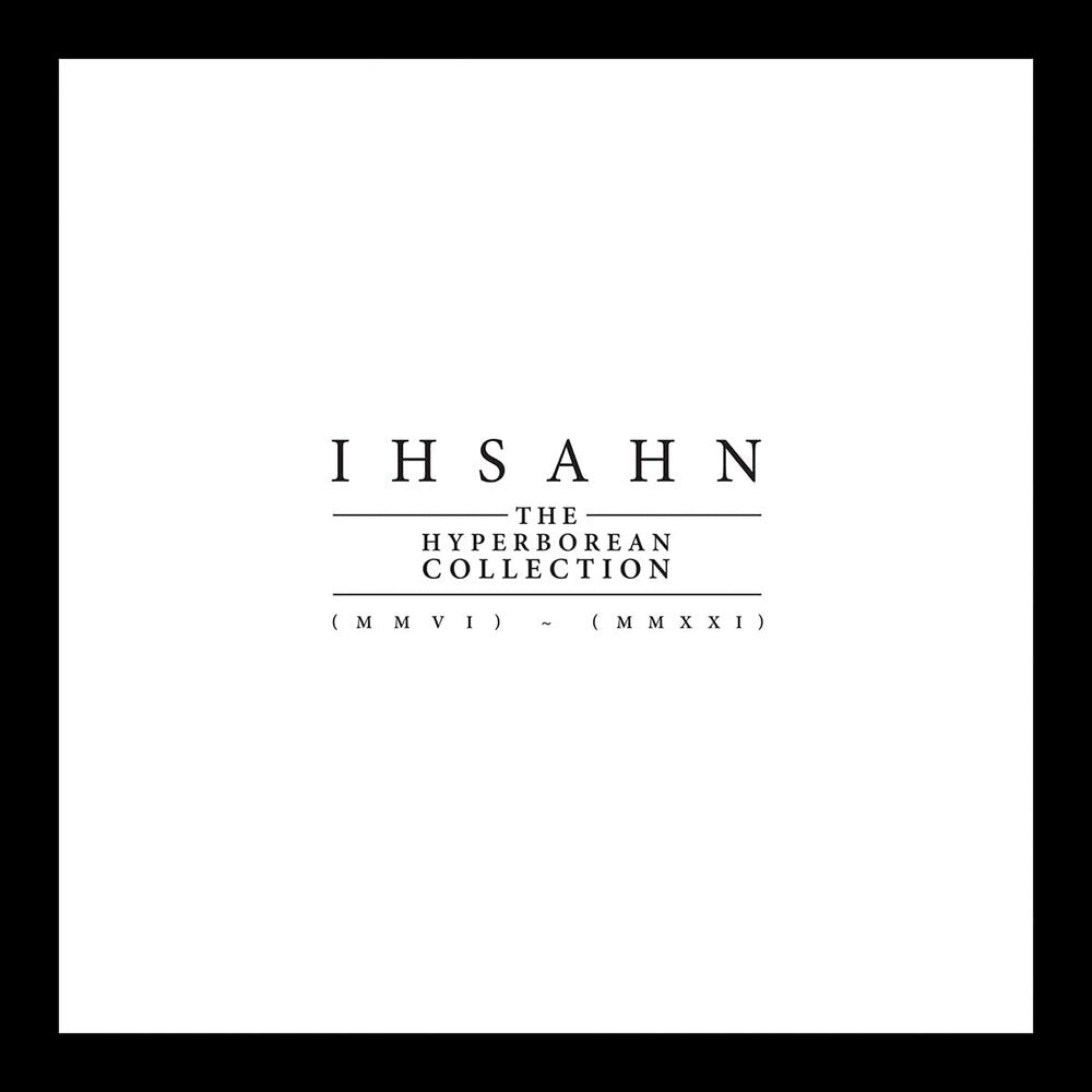 Ihsahn - The Hyperborean Collection (MMVI) – (MMXXI) [Ultra-Clear 9 LP Box Set]